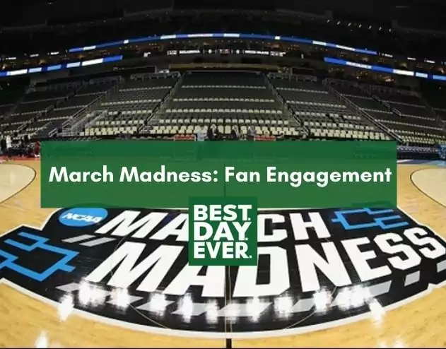 March Madness: Fan Engagement and Connectivity