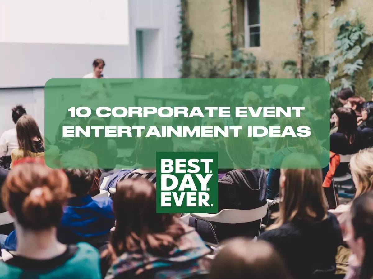 10 Corporate Event Entertainment Ideas